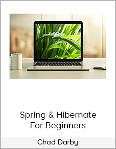 Chad Darby – Spring & Hibernate For Beginners