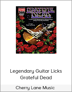 Cherry Lane Music - Legendary Guitar Licks Grateful Dead