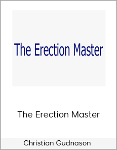 Christian Gudnason – The Erection Master