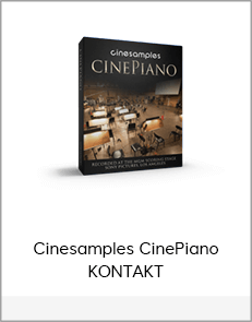 Cinesamples CinePiano KONTAKT