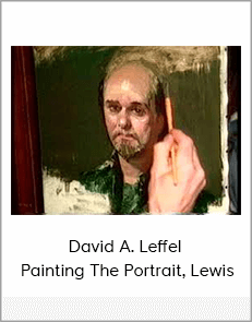 David A. Leffel – Painting The Portrait, Lewis