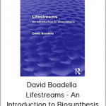 David Boadella - Lifestreams - An Introduction to Biosynthesis