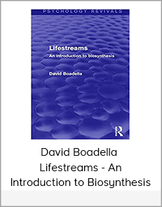 David Boadella - Lifestreams - An Introduction to Biosynthesis