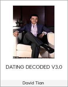 David Tian – DATING DECODED V3.0