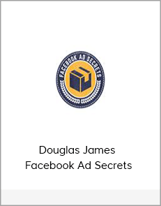 Douglas James – Facebook Ad Secrets