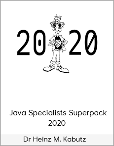 Dr Heinz M. Kabutz - Java Specialists Superpack 2020