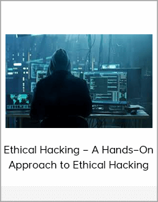 Ethical Hacking – A Hands–On Approach to Ethical Hacking