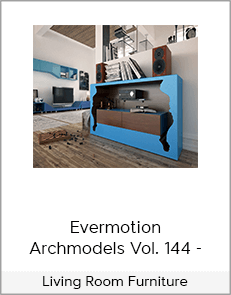 Evermotion Archmodels Vol. 144 - Living Room Furniture