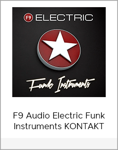 F9 Audio Electric Funk Instruments KONTAKT