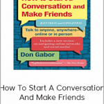 How To Start A Conversation And Make Friends