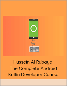 Hussein Al Rubaye – The Complete Android Kotlin Developer Course