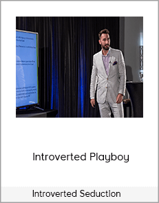 Introverted Seduction – Introverted Playboy