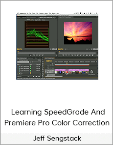 Jeff Sengstack – Learning SpeedGrade And Premiere Pro Color Correction