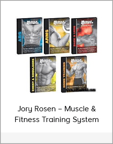 Jory Rosen – Muscle & Fitness Training System