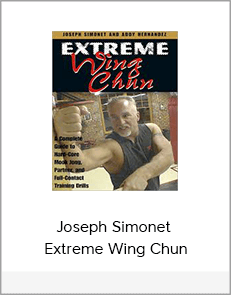 Joseph Simonet - Extreme Wing Chun