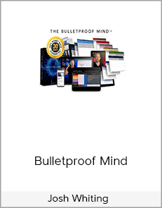 Josh Whiting – Bulletproof Mind