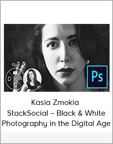 Kasia Zmokia – StackSocial – Black & White Photography in the Digital Age