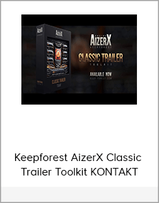 Keepforest AizerX Classic Trailer Toolkit KONTAKT