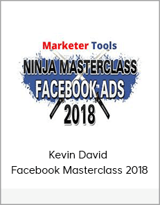 Kevin David – Facebook Masterclass 2018