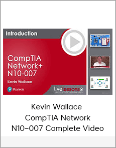 Kevin Wallace – CompTIA Network N10–007 Complete Video