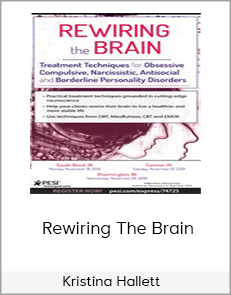 Kristina Hallett - Rewiring The Brain