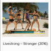 Livestrong – Stronger (2016)