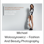 Michael Woloszynowicz – Fashion And Beauty Photography – Editorial Retouching