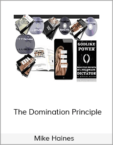 Mike Haines – The Domination Principle