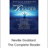 Neville Goddard - The Complete Reader