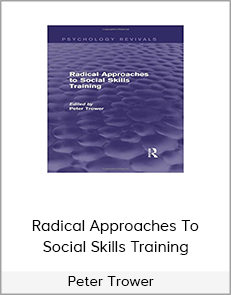 Peter Trower – Radical Approaches To Social Skills Training