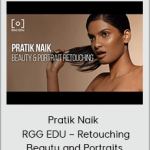 Pratik Naik – RGG EDU – Retouching Beauty and Portraits