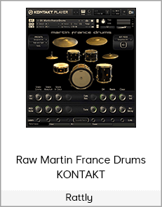 Rattly - Raw Martin France Drums KONTAKT