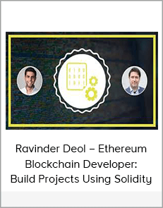 Ravinder Deol – Ethereum Blockchain Developer: Build Projects Using Solidity