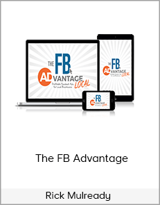 Rick Mulready – The FB Advantage