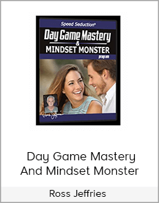 Ross Jeffries – Day Game Mastery And Mindset Monster