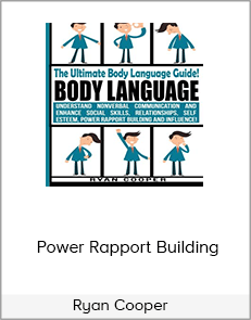 Ryan Cooper – Power Rapport Building