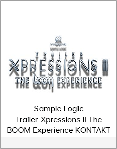 Sample Logic Trailer Xpressions II The BOOM Experience KONTAKT