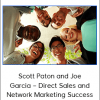 Scott Paton and Joe Garcia – Direct Sales and Network Marketing Success