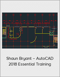 Shaun Bryant – AutoCAD 2018 Essential Training