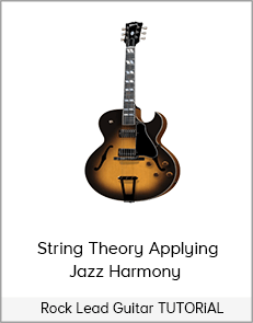 String Theory Applying Jazz Harmony - Rock Lead Guitar TUTORiAL