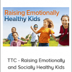 TTC - Raising Emotionally and Socially Healthy Kids