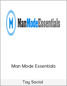 Tay Social - Man Mode Essentials