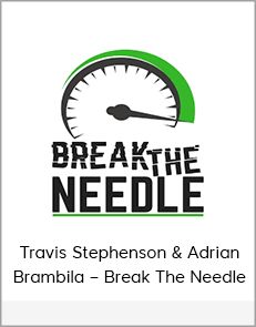 Travis Stephenson & Adrian Brambila – Break The Needle