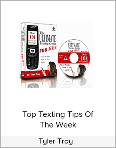 Tyler Tray – Top Texting Tips Of The Week