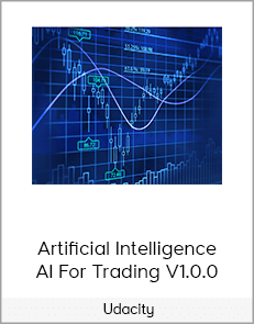 Udacity – Artificial Intelligence AI For Trading V1.0.0