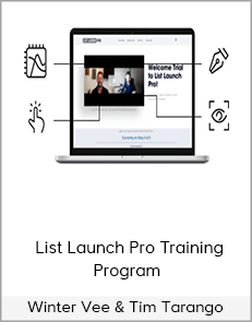 Winter Vee & Tim Tarango - List Launch Pro Training Program