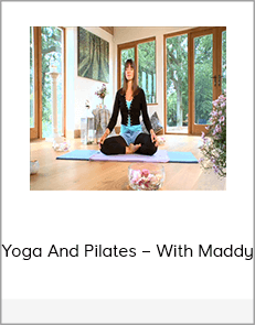 Yoga And Pilates – With Maddy