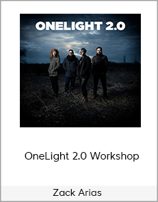 Zack Arias - OneLight 2.0 Workshop