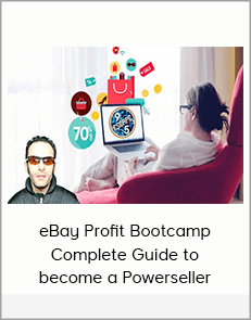 eBay Profit Bootcamp Complete Guide to become a Powerseller