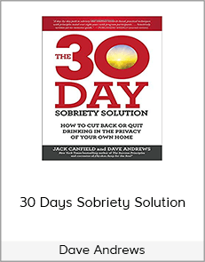 Dave Andrews - 30 Days Sobriety Solution